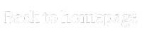 A text box reading "Back to homepage."